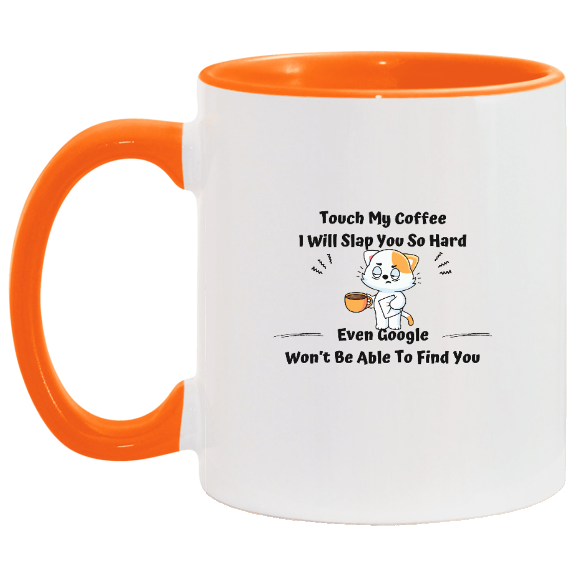 Touch My Coffee 11oz. Accent Mug