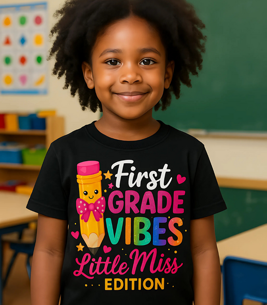 First Grade Vibes Tee ✏️ – Little Miss Edition