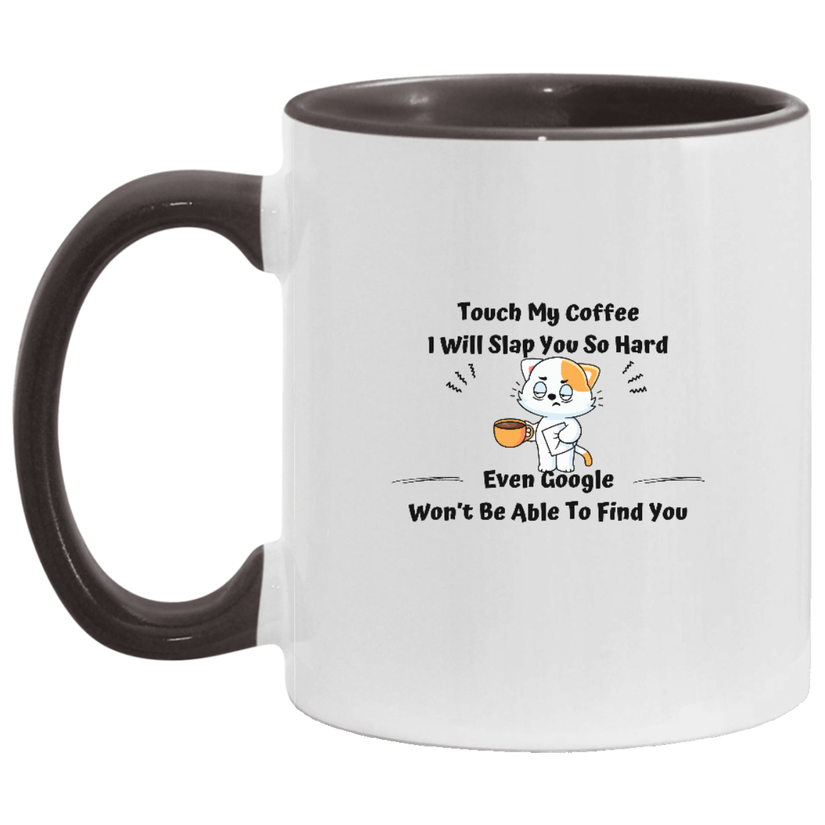 Touch My Coffee 11oz. Accent Mug