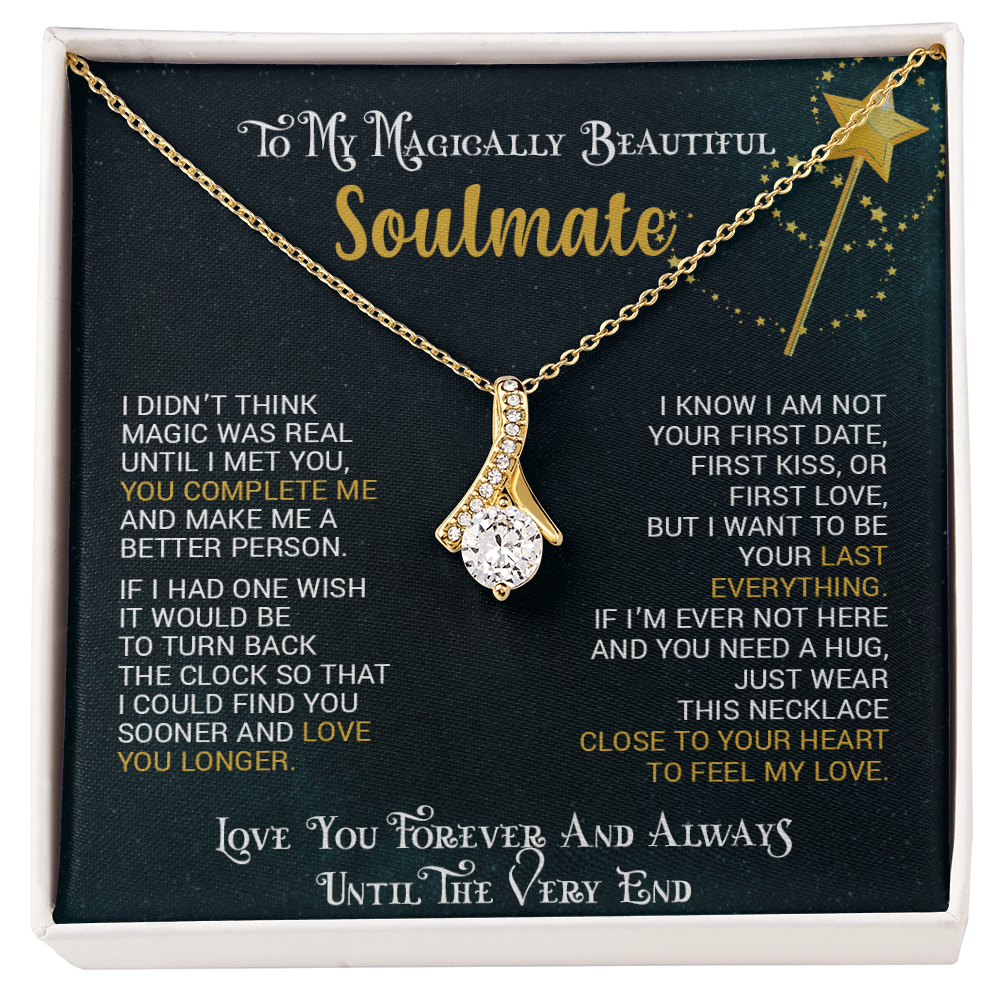 To My Magically Beautiful Soulmate | Alluring Beauty necklace