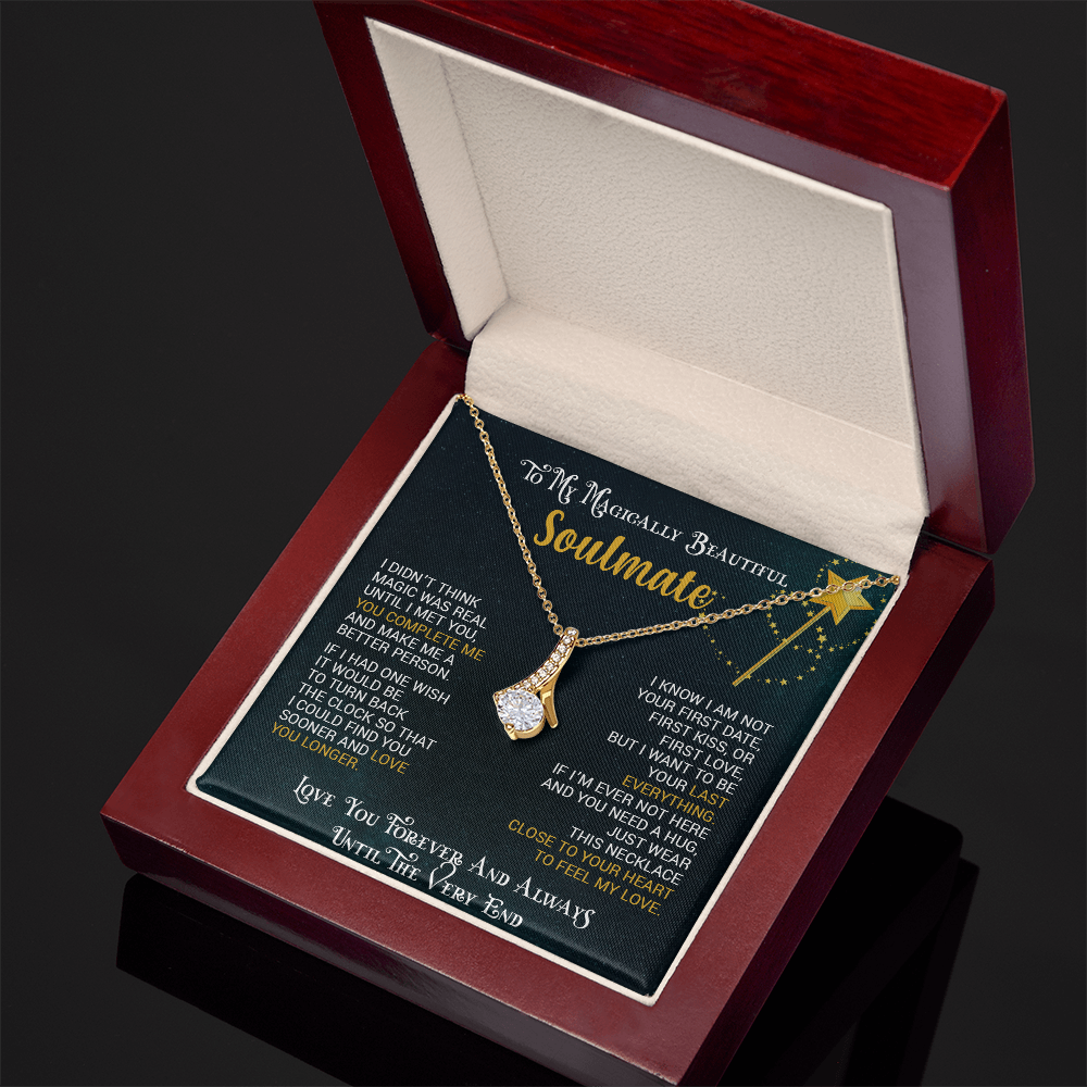To My Magically Beautiful Soulmate | Alluring Beauty necklace