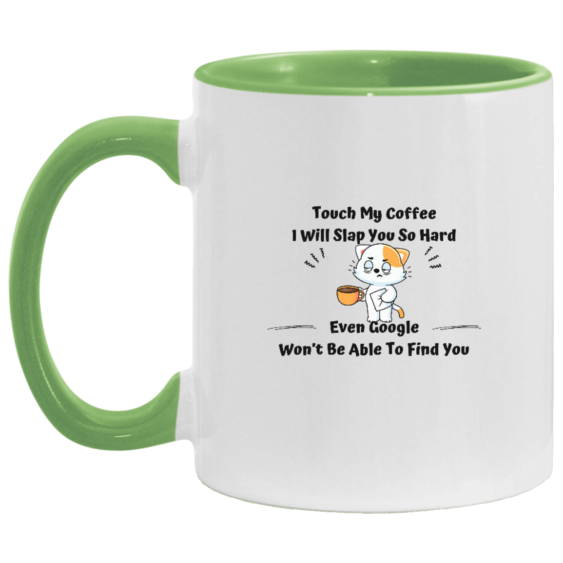 Touch My Coffee 11oz. Accent Mug