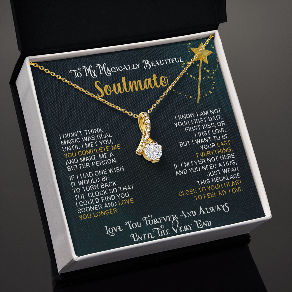 To My Magically Beautiful Soulmate | Alluring Beauty necklace