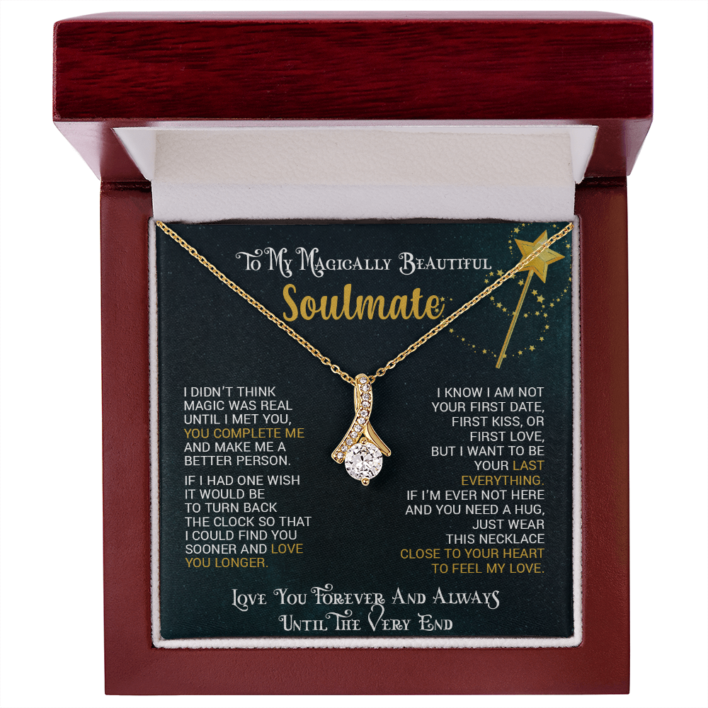 To My Magically Beautiful Soulmate | Alluring Beauty necklace
