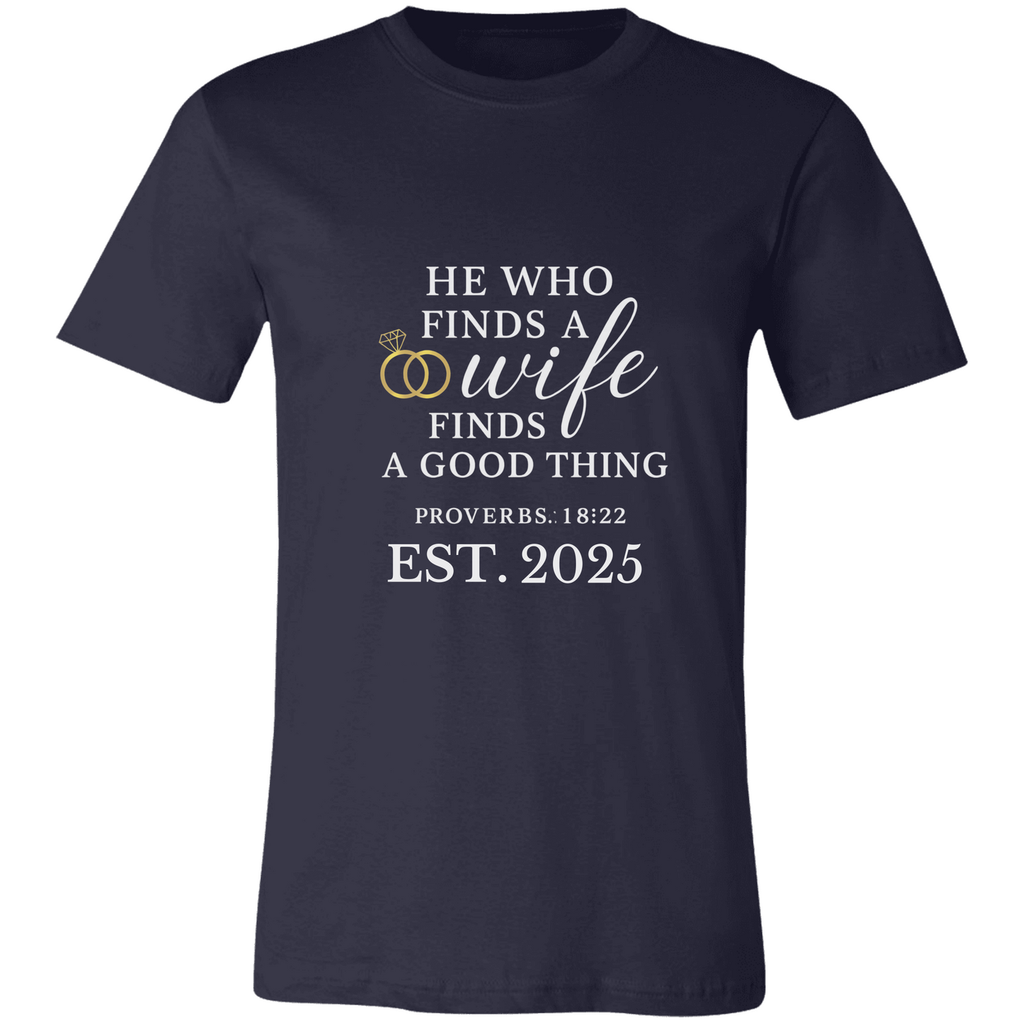 🖤 Proverbs 18:22 Christian Couples Tees – “He Who Finds a Wife” & “Mrs. Good Thing”