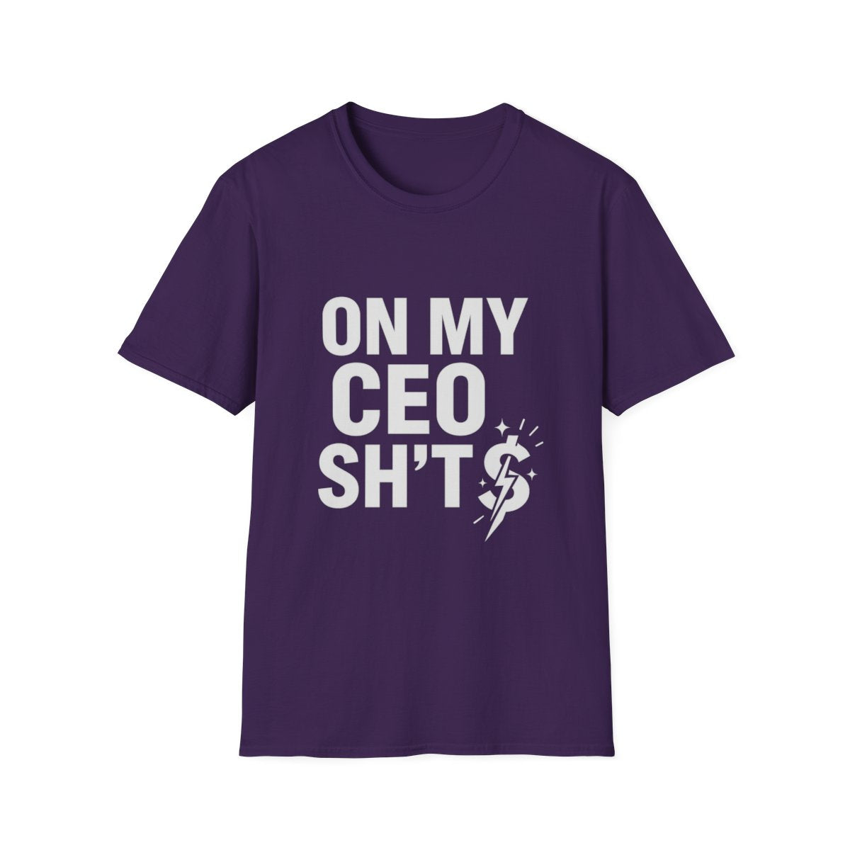 ON MY CEO SH*T – Bold Statement Tee for Women/Men in Charge